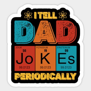 I Tell Dad Jokes Periodically Funny Vintage Fathers Day Sticker